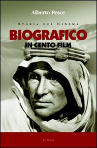 Biografico in cento film - Librerie.coop Biografico in cento film - Librerie.coop
