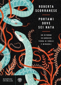 Portami dove sei nata. Un ritorno in Abruzzo, terra di crolli e miracoli - Librerie.coop Portami dove sei nata. Un ritorno in Abruzzo, terra di crolli e miracoli - Librerie.coop