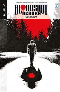 Bloodshot reborn - Librerie.coop Bloodshot reborn - Librerie.coop