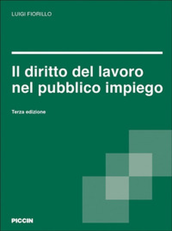 Il diritto del lavoro nel pubblico impiego - Librerie.coop Il diritto del lavoro nel pubblico impiego - Librerie.coop