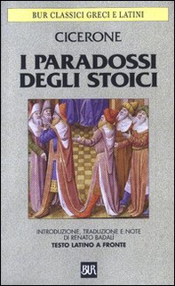 I paradossi degli stoici. Testo latino a fronte - Librerie.coop