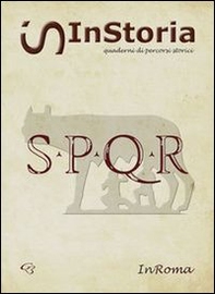 InRoma. InStoria. Quaderni di percorsi storici - Librerie.coop