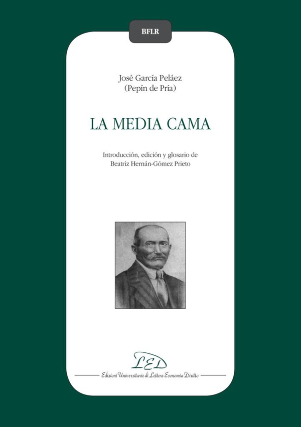 La media cama. José García Peláez (Pepín de Pría) - Librerie.coop La media cama. José García Peláez (Pepín de Pría) - Librerie.coop