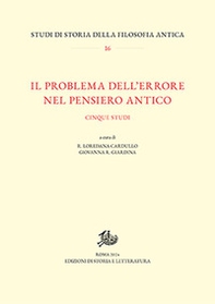 Il problema dell'errore nel pensiero antico. Cinque studi - Librerie.coop