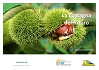 La castagna del futuro. Politiche di governance - Librerie.coop
