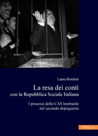 La resa dei conti con la Repubblica Sociale Italiana - Librerie.coop