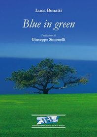 Blue in green. Ediz. italiana - Librerie.coop Blue in green. Ediz. italiana - Librerie.coop