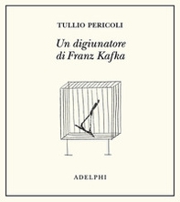 Un digiunatore di Franz Kafka - Librerie.coop Un digiunatore di Franz Kafka - Librerie.coop