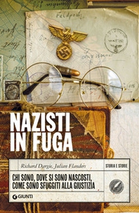 Nazisti in fuga. Chi sono, dove si sono nascosti, come sono sfuggiti alla giustizia - Librerie.coop Nazisti in fuga. Chi sono, dove si sono nascosti, come sono sfuggiti alla giustizia - Librerie.coop