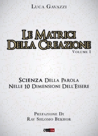 Le matrici della creazione - Vol. 1 - Librerie.coop