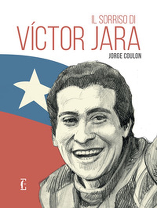 Il sorriso di Victor Jara - Librerie.coop Il sorriso di Victor Jara - Librerie.coop