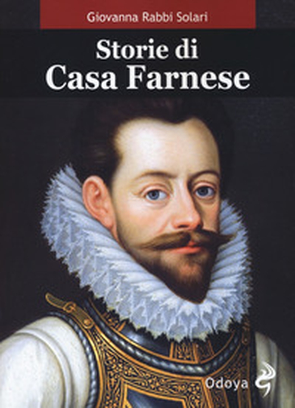 Storie di casa Farnese - Librerie.coop Storie di casa Farnese - Librerie.coop