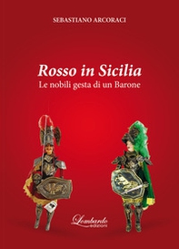 Rosso in Sicilia. Le nobili gesta di un Barone - Librerie.coop