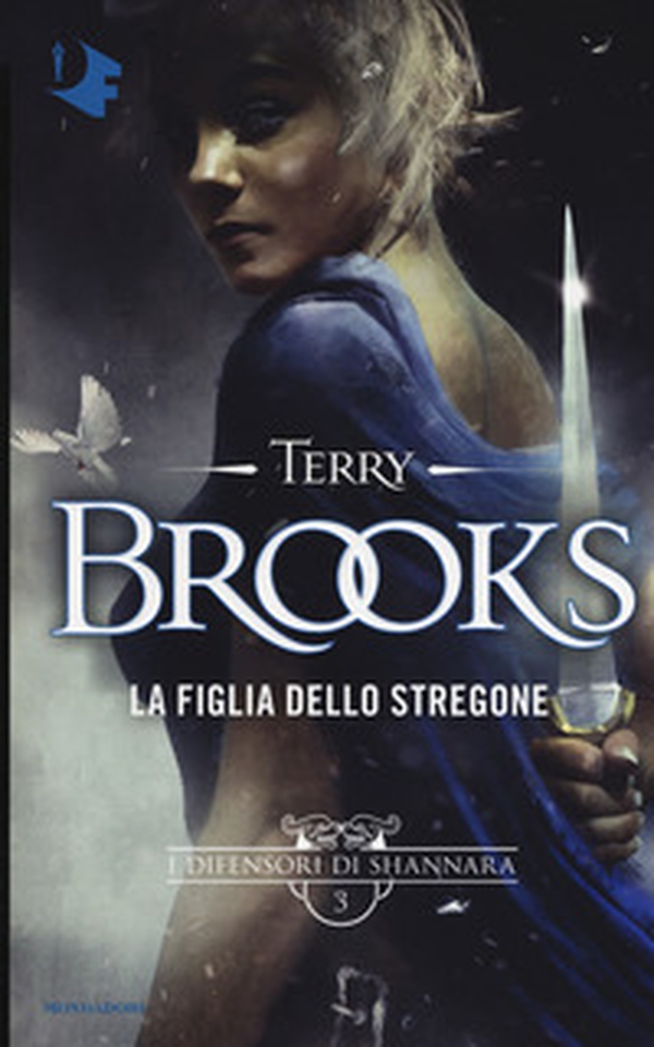 La figlia dello stregone. I difensori di Shannara - Librerie.coop La figlia dello stregone. I difensori di Shannara - Librerie.coop