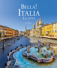 Bella! Italia. Le città. Ediz. italiana e inglese - Librerie.coop