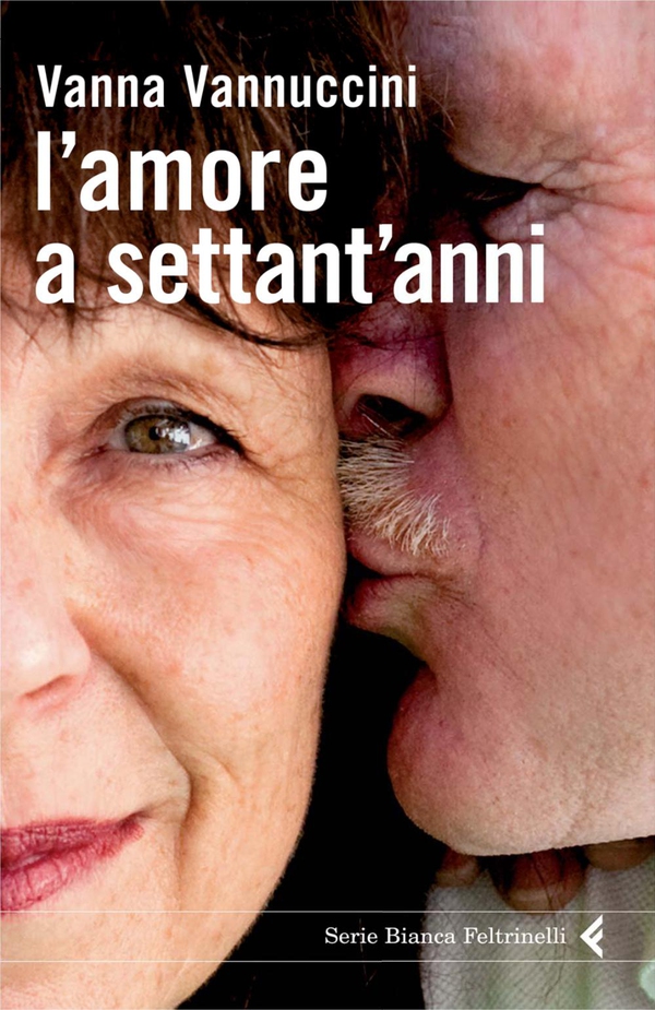 L'amore a settant'anni - Librerie.coop L'amore a settant'anni - Librerie.coop