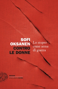 Contro le donne. Lo stupro come arma di guerra - Librerie.coop Contro le donne. Lo stupro come arma di guerra - Librerie.coop