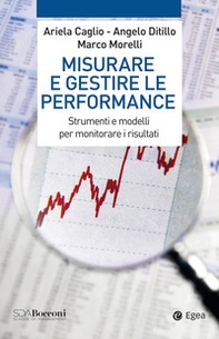 Misurare e gestire le performance. Strumenti e modelli per monitorare i risultati - Librerie.coop