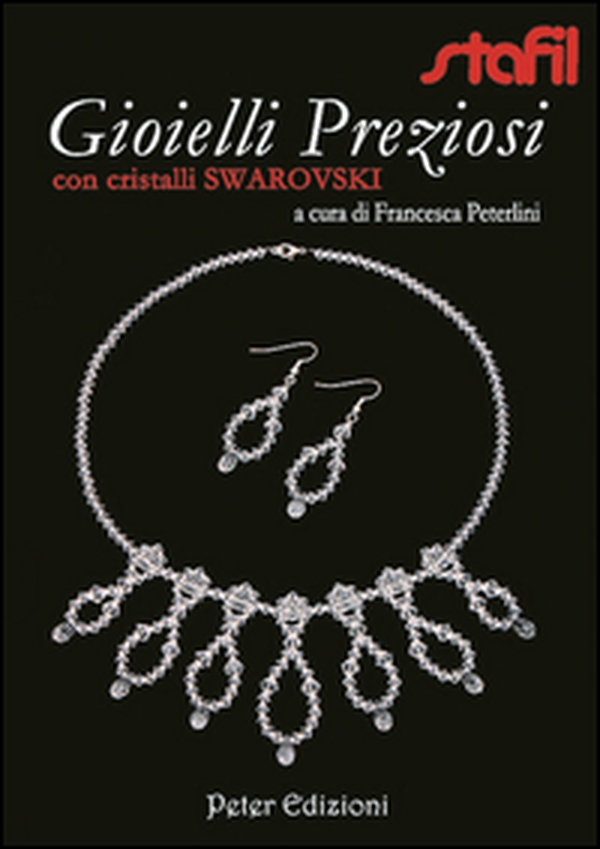 Gioielli preziosi con cristalli Swarovski - Librerie.coop Gioielli preziosi con cristalli Swarovski - Librerie.coop