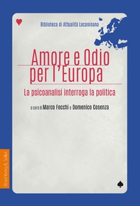 Amore e odio per l'Europa - Librerie.coop
