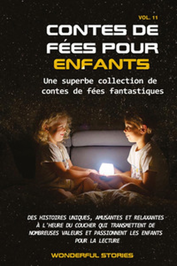Contes de fées pour enfants. Une superbe collection de contes de fées fantastiques - Vol. 11 - Librerie.coop Contes de fées pour enfants. Une superbe collection de contes de fées fantastiques - Vol. 11 - Librerie.coop