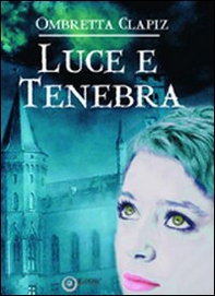 Luce e tenebra - Librerie.coop