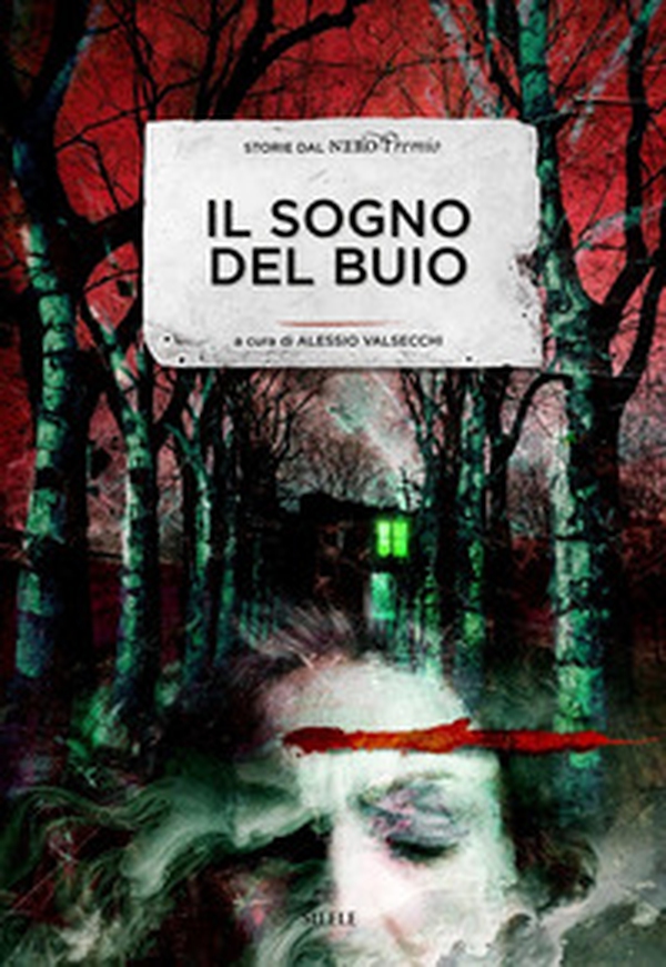 Il sogno del buio. Storie dal NeroPremio - Librerie.coop Il sogno del buio. Storie dal NeroPremio - Librerie.coop