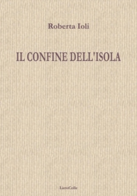 Il confine dell'isola - Librerie.coop Il confine dell'isola - Librerie.coop