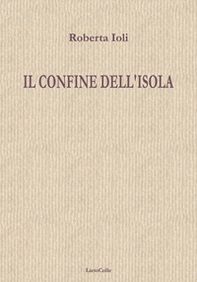 Il confine dell'isola - Librerie.coop