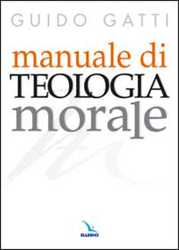 Manuale di teologia morale - Librerie.coop Manuale di teologia morale - Librerie.coop
