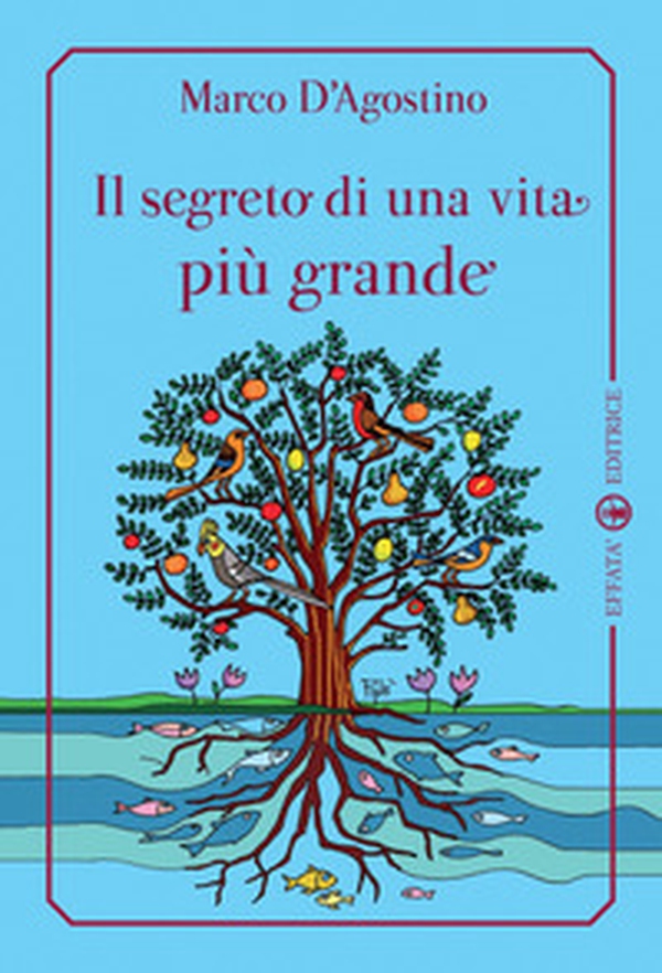 Il segreto di una vita più grande - Librerie.coop Il segreto di una vita più grande - Librerie.coop