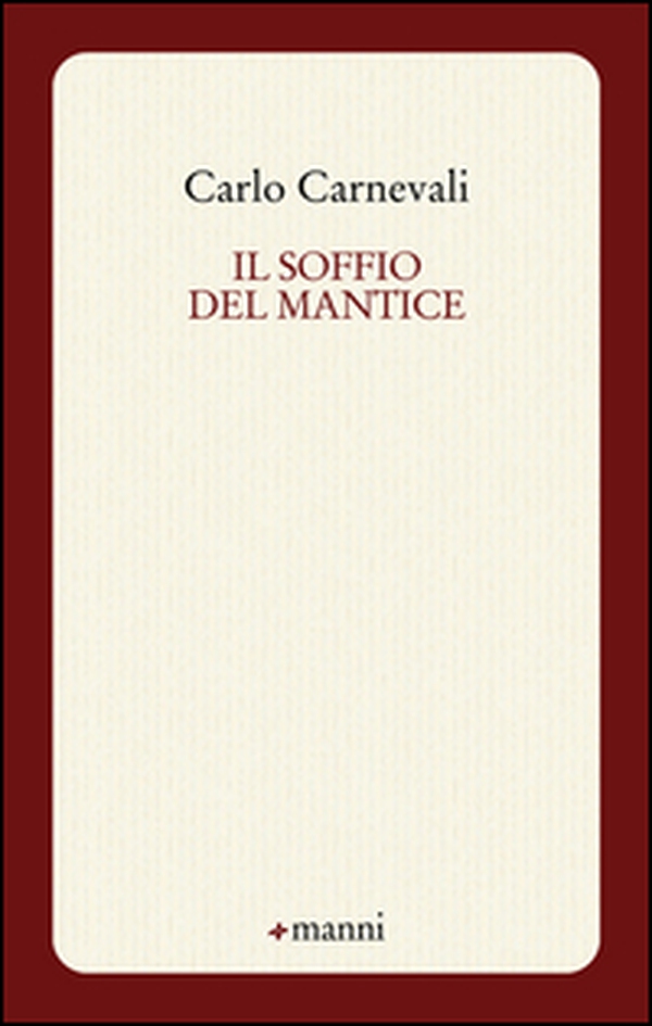 Il soffio del mantice - Librerie.coop Il soffio del mantice - Librerie.coop