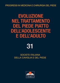 Evoluzione nel trattamento del piede piatto dell'adolescente e dell'adulto - Librerie.coop