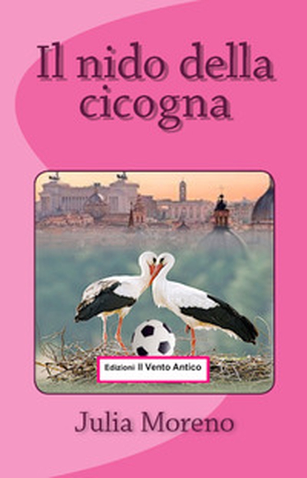 Il nido della cicogna - Librerie.coop Il nido della cicogna - Librerie.coop