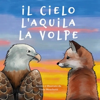 Il cielo, l'aquila, la volpe - Librerie.coop