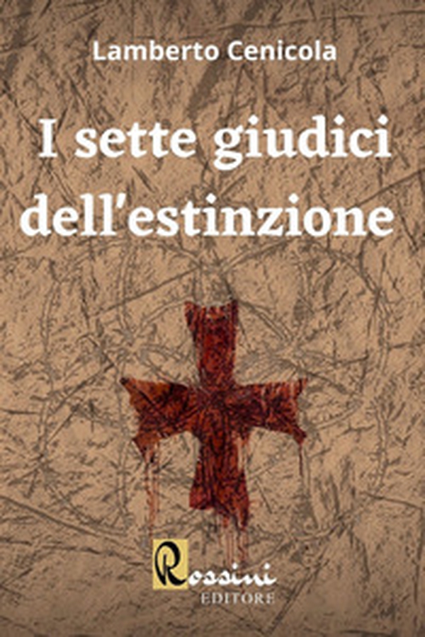 I sette giudici dell'estinzione - Librerie.coop I sette giudici dell'estinzione - Librerie.coop