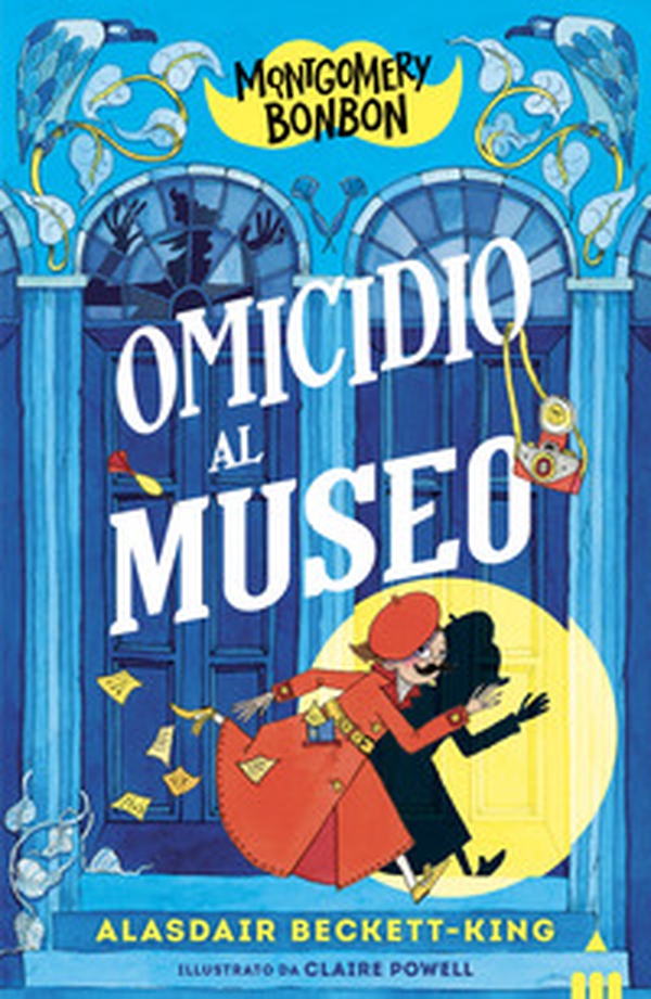 Omicidio al museo. Montgomery Bonbon - Librerie.coop Omicidio al museo. Montgomery Bonbon - Librerie.coop