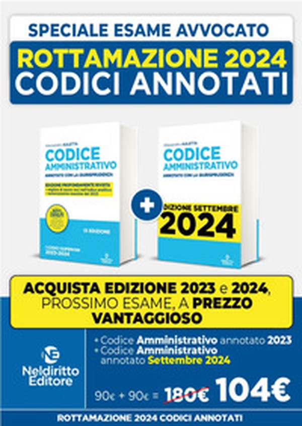 Rottamazione: Codice Amministrativo annotato con la giurisprudenza 2023-2024. Esame Avvocato 2023-2024 + Codice Amministrativo annotato con la giurisprudenza 2023-2024. Esame Avvocato 2024-2025 - Librerie.coop Rottamazione: Codice Amministrativo annotato con la giurisprudenza 2023-2024. Esame Avvocato 2023-2024 + Codice Amministrativo annotato con la giurisprudenza 2023-2024. Esame Avvocato 2024-2025 - Librerie.coop