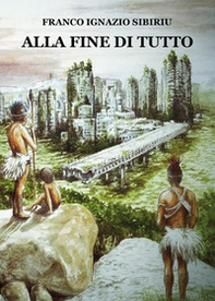 Alla fine di tutto - Librerie.coop