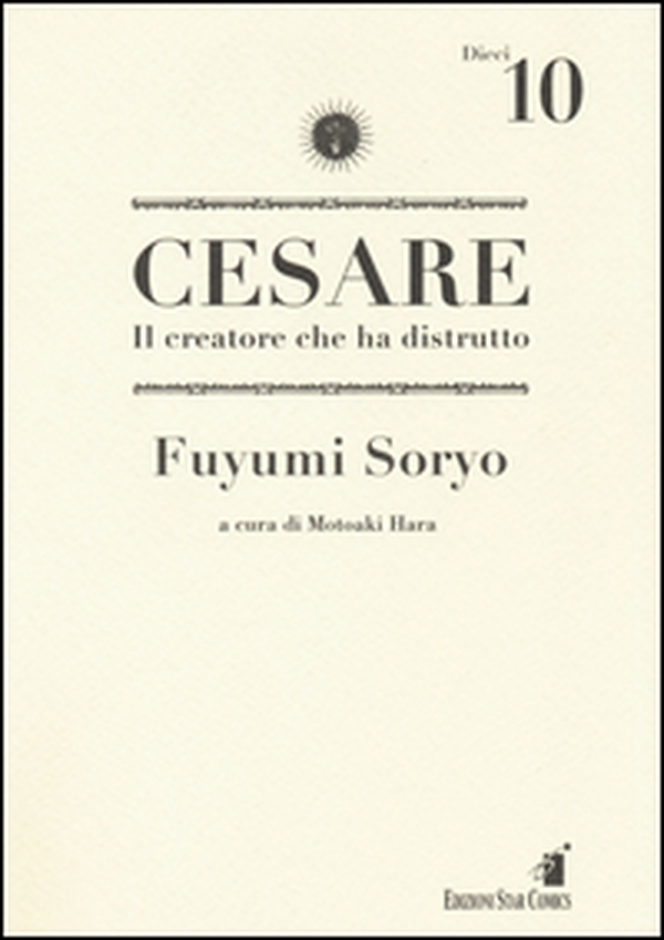 Cesare. Il creatore che ha distrutto - Vol. 10 - Librerie.coop Cesare. Il creatore che ha distrutto - Vol. 10 - Librerie.coop