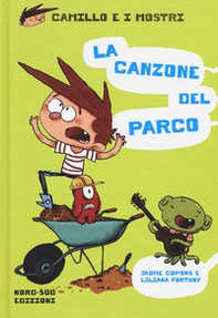 La canzone del parco. Camillo e i mostri - Librerie.coop