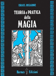 Teoria e pratica della magia - Librerie.coop