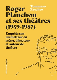 Roger Planchon et ses théâtres (1949-1987) - Librerie.coop Roger Planchon et ses théâtres (1949-1987) - Librerie.coop