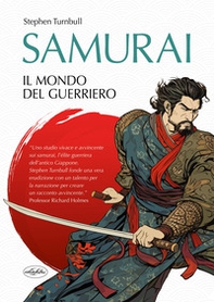 Samurai. Il mondo del guerriero - Librerie.coop