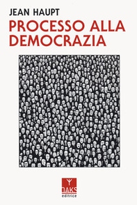 Processo alla democrazia - Librerie.coop