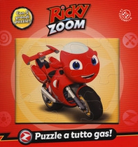 Puzzle a tutto gas! Ricky Zoom - Librerie.coop