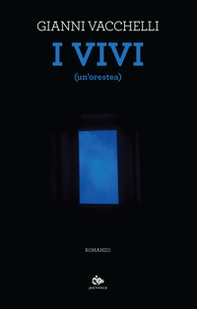 I vivi (un'Orestea) - Librerie.coop