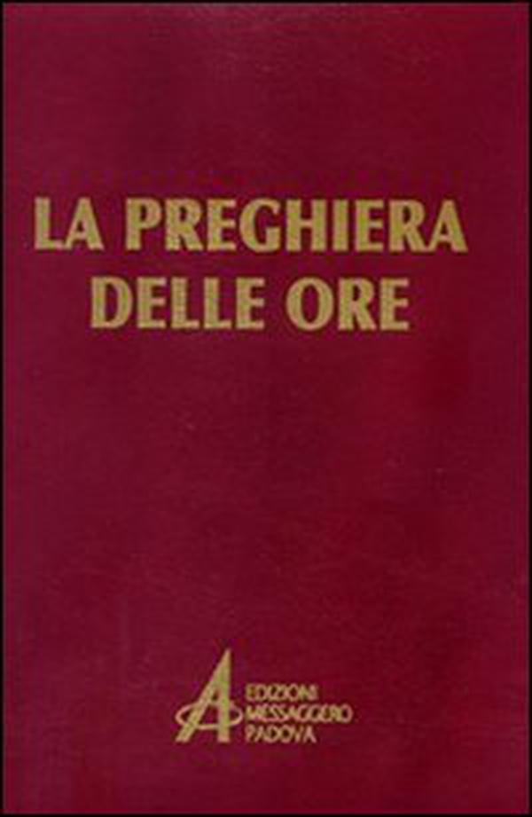 La preghiera delle ore - Librerie.coop La preghiera delle ore - Librerie.coop