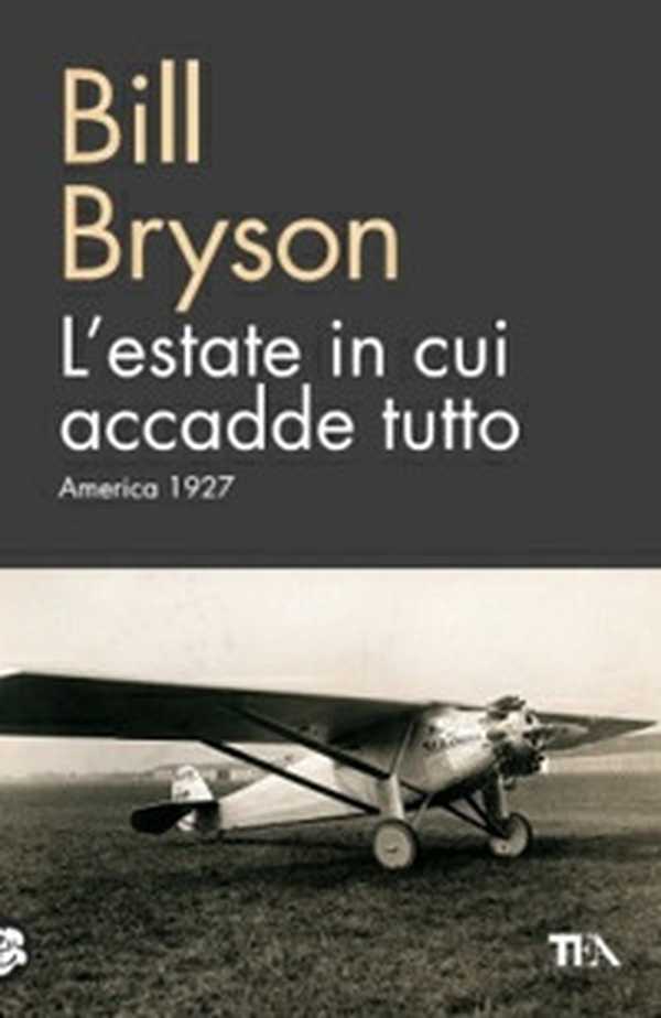 L'estate in cui accadde tutto. America 1927 - Librerie.coop L'estate in cui accadde tutto. America 1927 - Librerie.coop