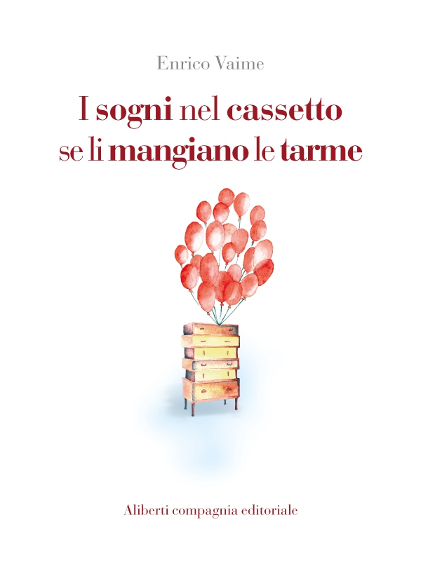 I sogni nel cassetto se li mangiano le tarme - Librerie.coop I sogni nel cassetto se li mangiano le tarme - Librerie.coop